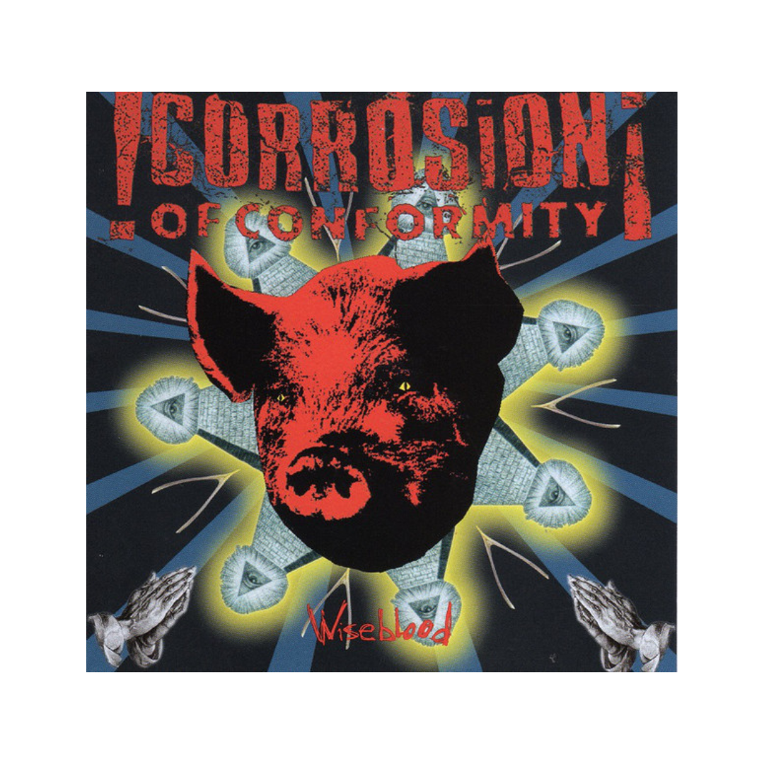 Corrosion Of Conformity – Wiseblood CD