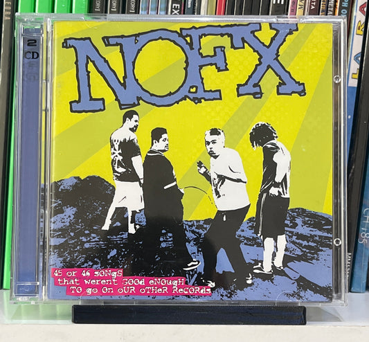 NOFX – 45 Or 46 Songs That Weren't Good Enough To Go On Our Other Records CD