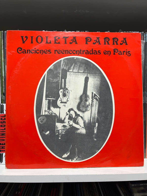 Violeta Parra – Canciones Reencontradas En Paris Vinilo de Epoca