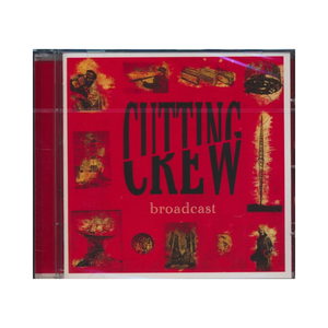 Cutting Crew – Broadcast CD