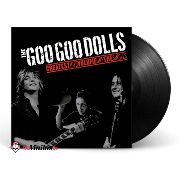Goo Goo Dolls – The Goo Goo Dolls Greatest Hits Volume One The Singles Vinilo