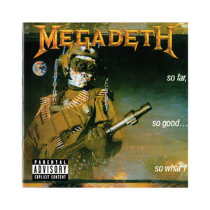 Megadeth – So Far, So Good... So What! CD