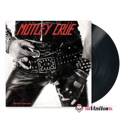 Mötley Crüe ‎– Too Fast For Love Vinilo