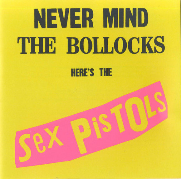 Sex Pistols – Never Mind The Bollocks Here's The Sex Pistols CD