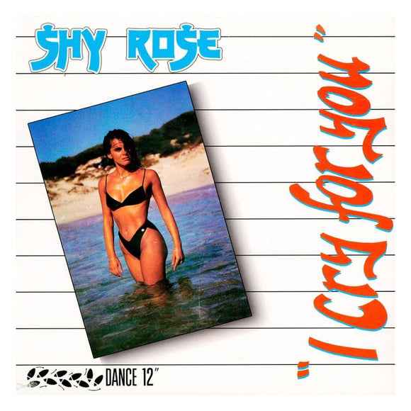 Shy Rose – I Cry For You Vinilo