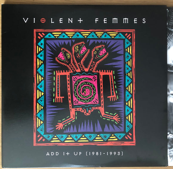 Violent Femmes – Add It Up (1981-1993) Vinilo