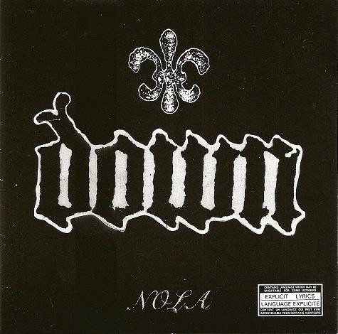 Down – NOLA CD