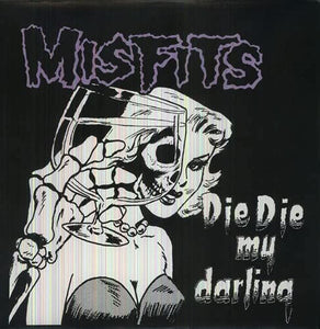 Misfits – Die Die My Darling Vinilo